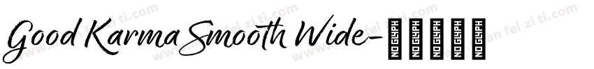 Good Karma Smooth Wide字体转换